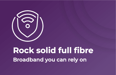 Lower Bills Better Broadband Full Fibre